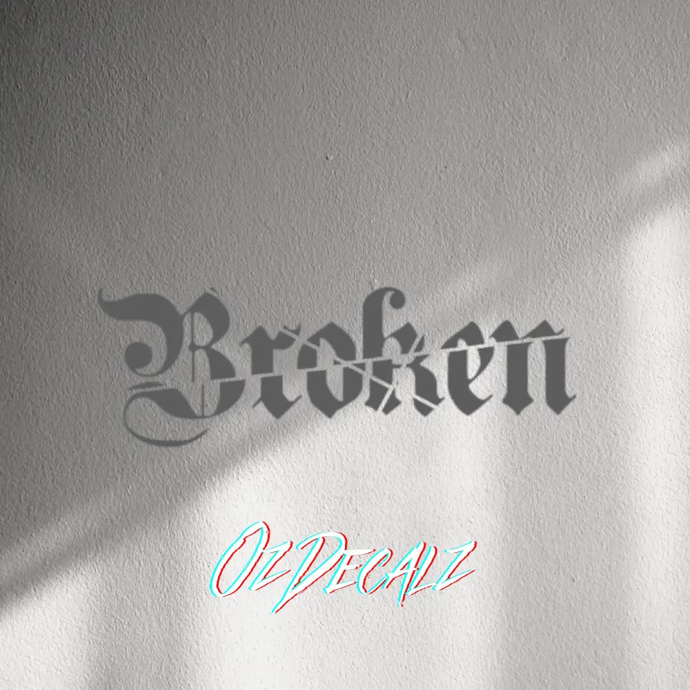 WALL STICKER: BROKEN - OzDecalz