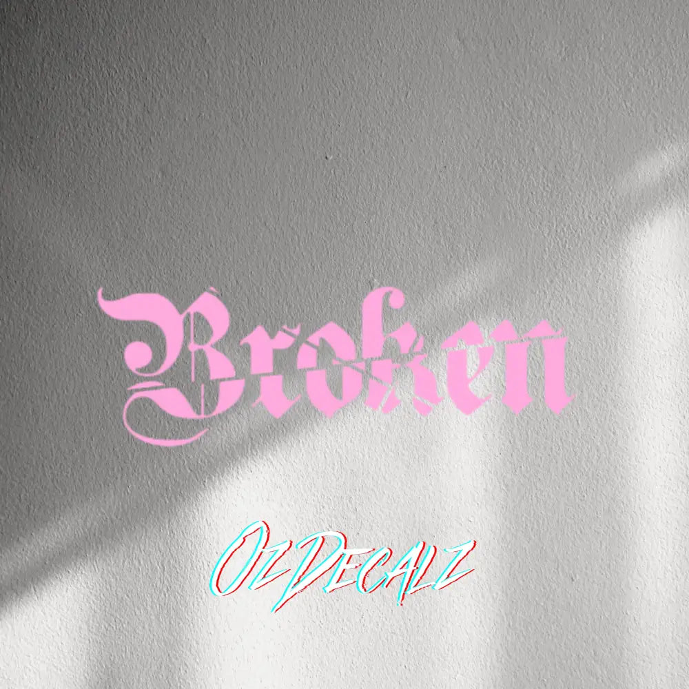 WALL STICKER: BROKEN - OzDecalz