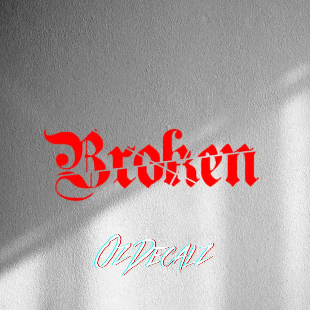 WALL STICKER: BROKEN - OzDecalz