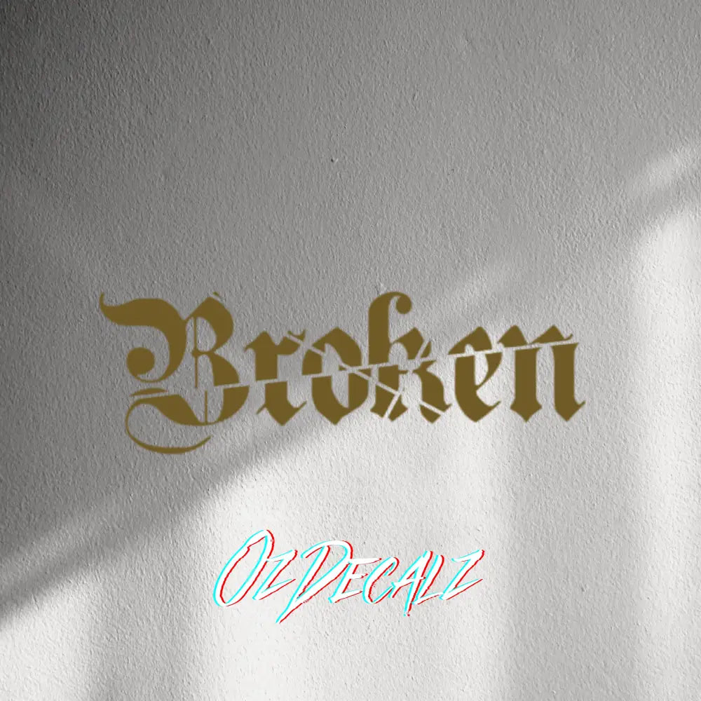 WALL STICKER: BROKEN - OzDecalz