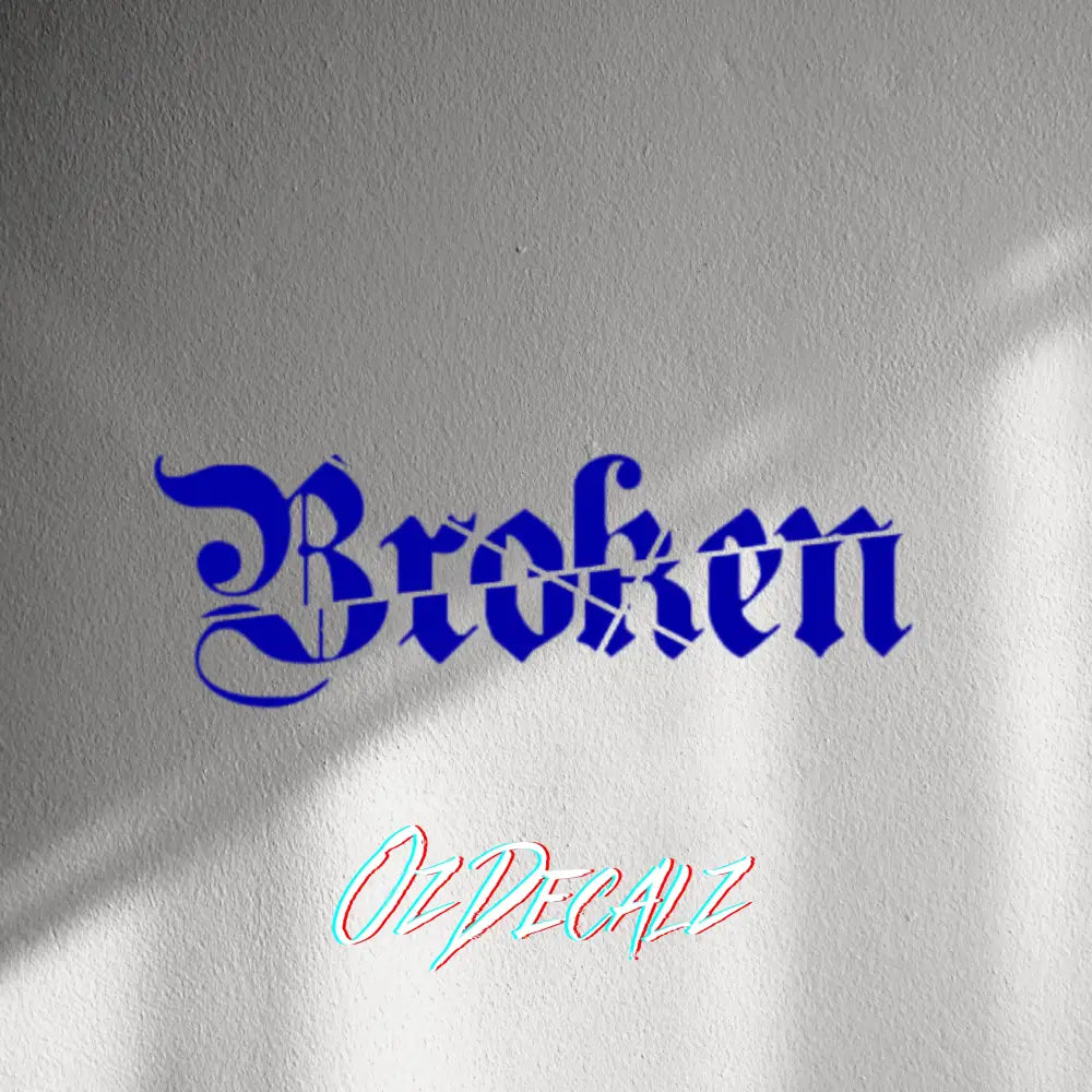 WALL STICKER: BROKEN - OzDecalz