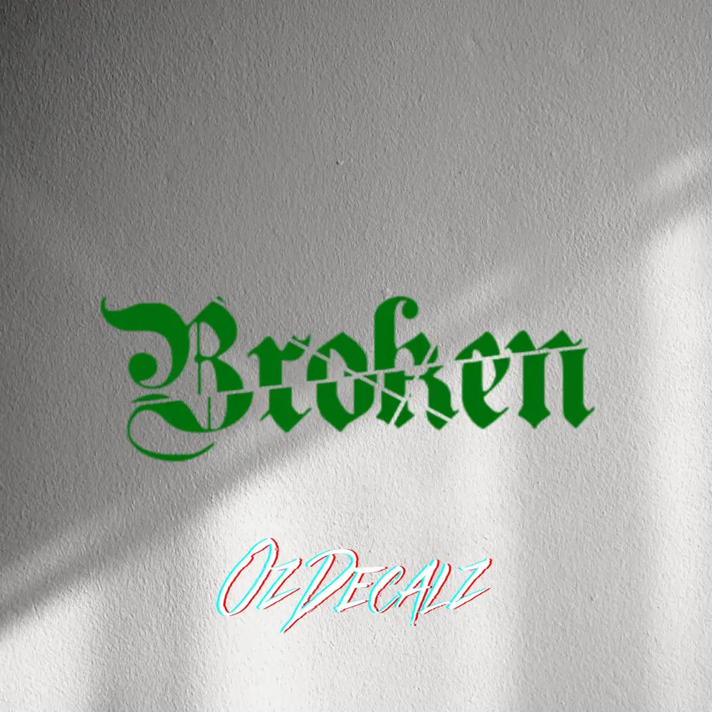 WALL STICKER: BROKEN - OzDecalz