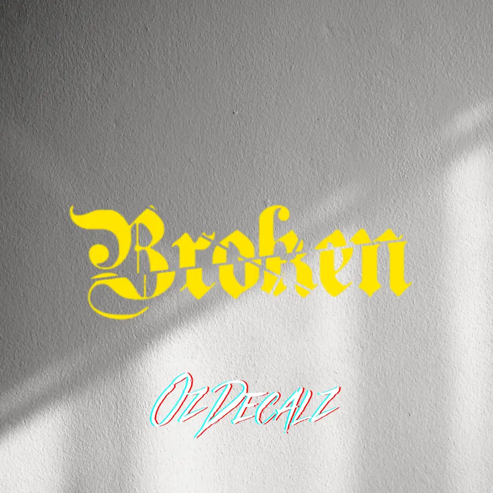 WALL STICKER: BROKEN - OzDecalz