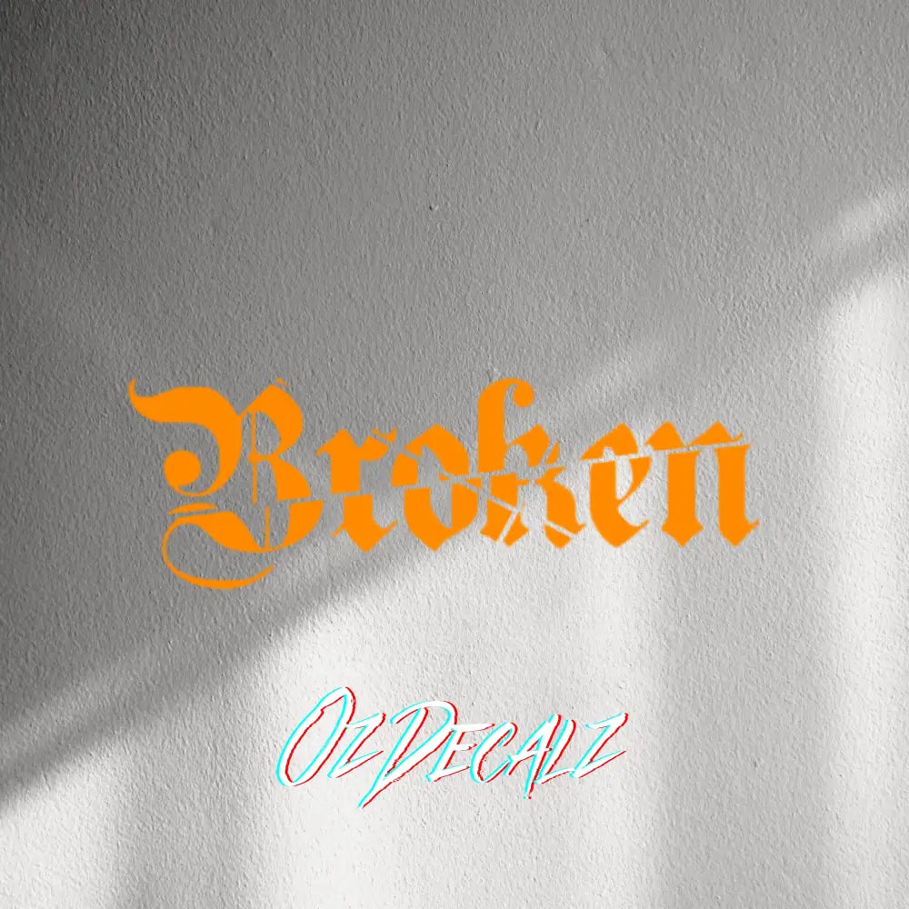 WALL STICKER: BROKEN - OzDecalz