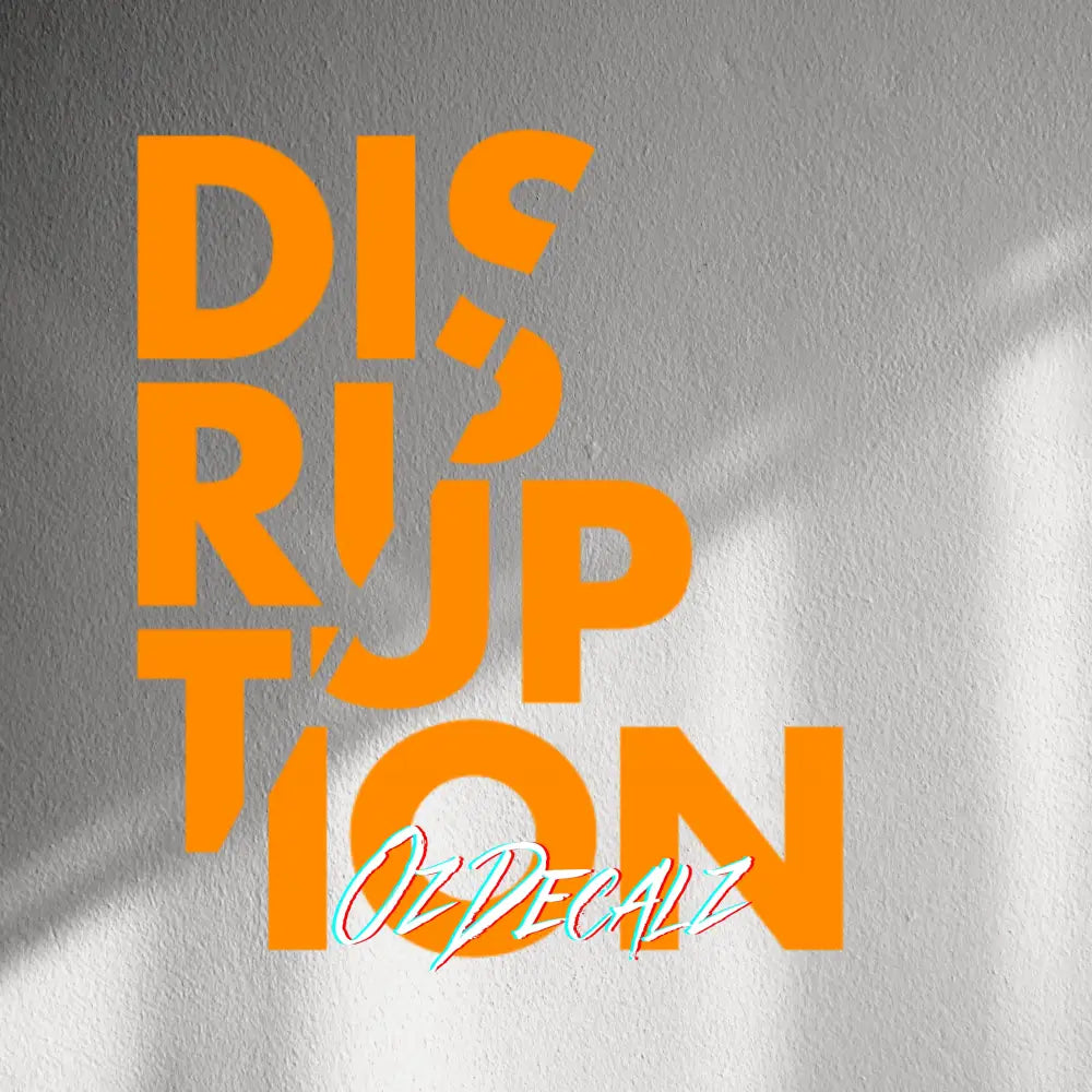 WALL STICKER: DISTUPTION - OzDecalz