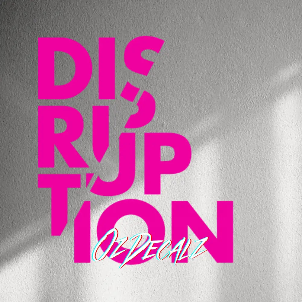WALL STICKER: DISTUPTION - OzDecalz