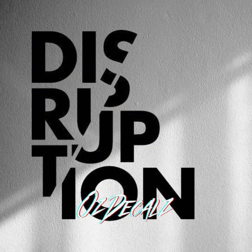 WALL STICKER: DISTUPTION - OzDecalz