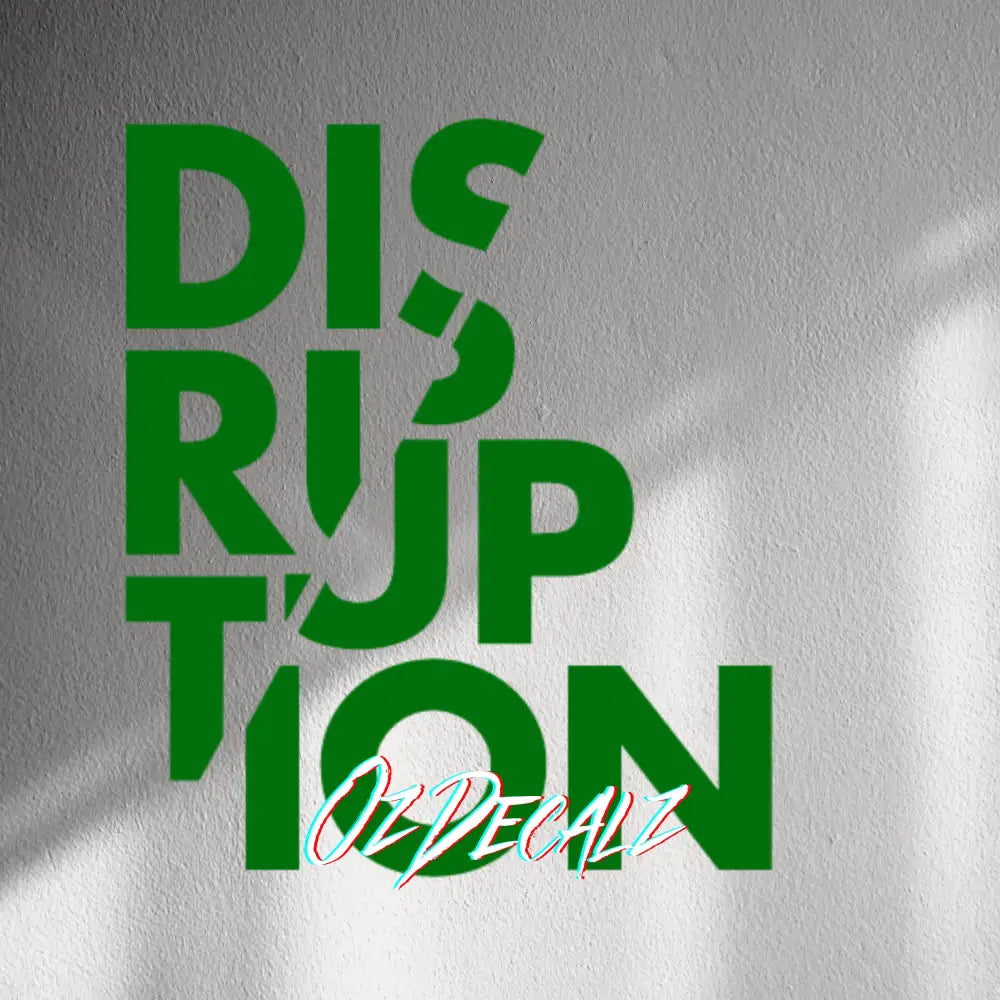 WALL STICKER: DISTUPTION - OzDecalz