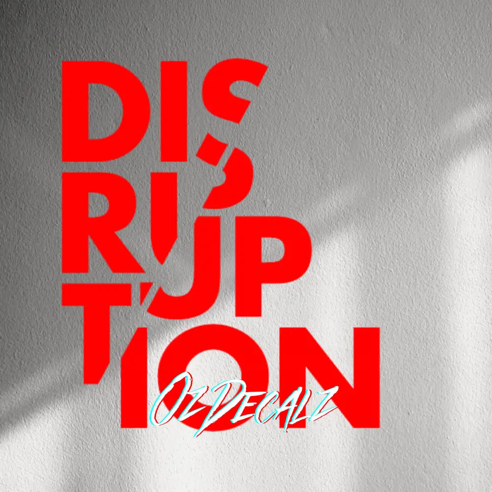 WALL STICKER: DISTUPTION - OzDecalz