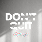WALL STICKER: DON'T QUIT - OzDecalz