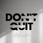 WALL STICKER: DON'T QUIT - OzDecalz