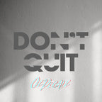 WALL STICKER: DON'T QUIT - OzDecalz