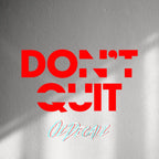 WALL STICKER: DON'T QUIT - OzDecalz