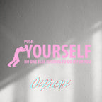 WALL STICKER: PUSH YOURSELF - OzDecalz