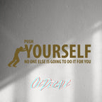 WALL STICKER: PUSH YOURSELF - OzDecalz