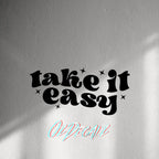 WALL STICKER: TAKE IT EASY - OzDecalz