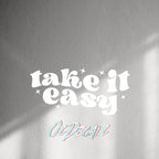 WALL STICKER: TAKE IT EASY - OzDecalz