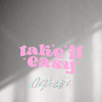 WALL STICKER: TAKE IT EASY - OzDecalz
