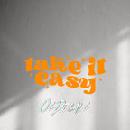 WALL STICKER: TAKE IT EASY - OzDecalz