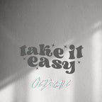 WALL STICKER: TAKE IT EASY - OzDecalz