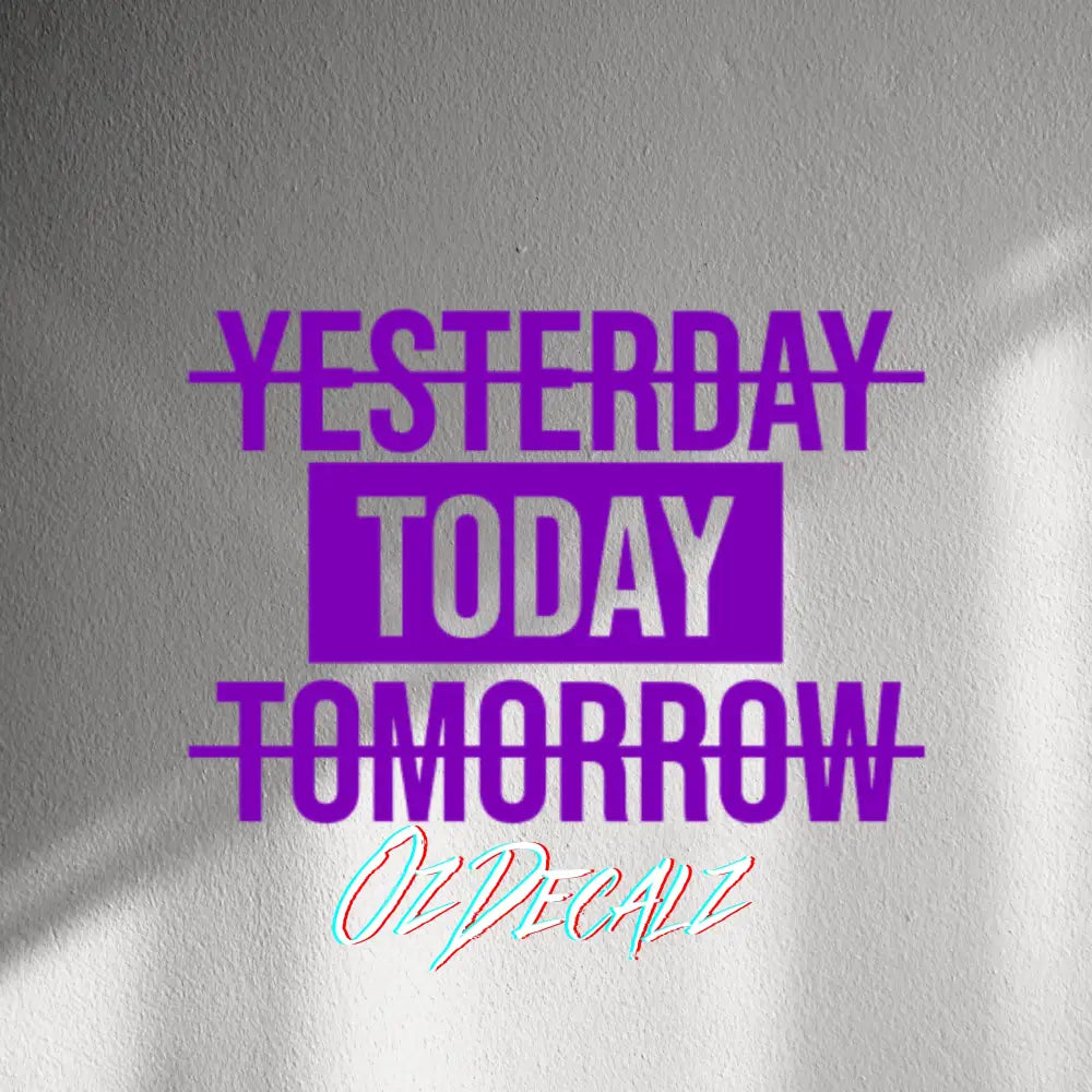 WALL STICKER: TODAY - OzDecalz